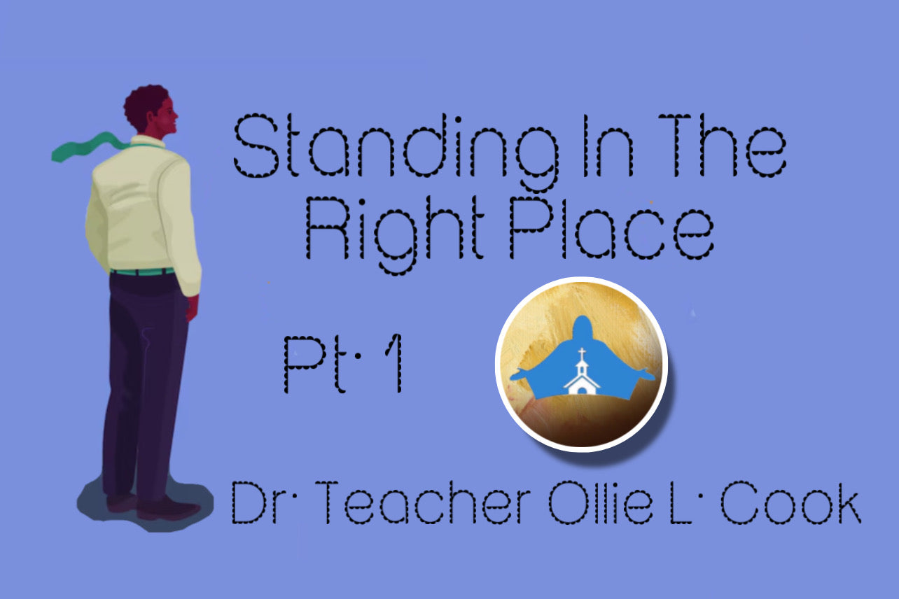 Standing In The Right Place Pt. 1