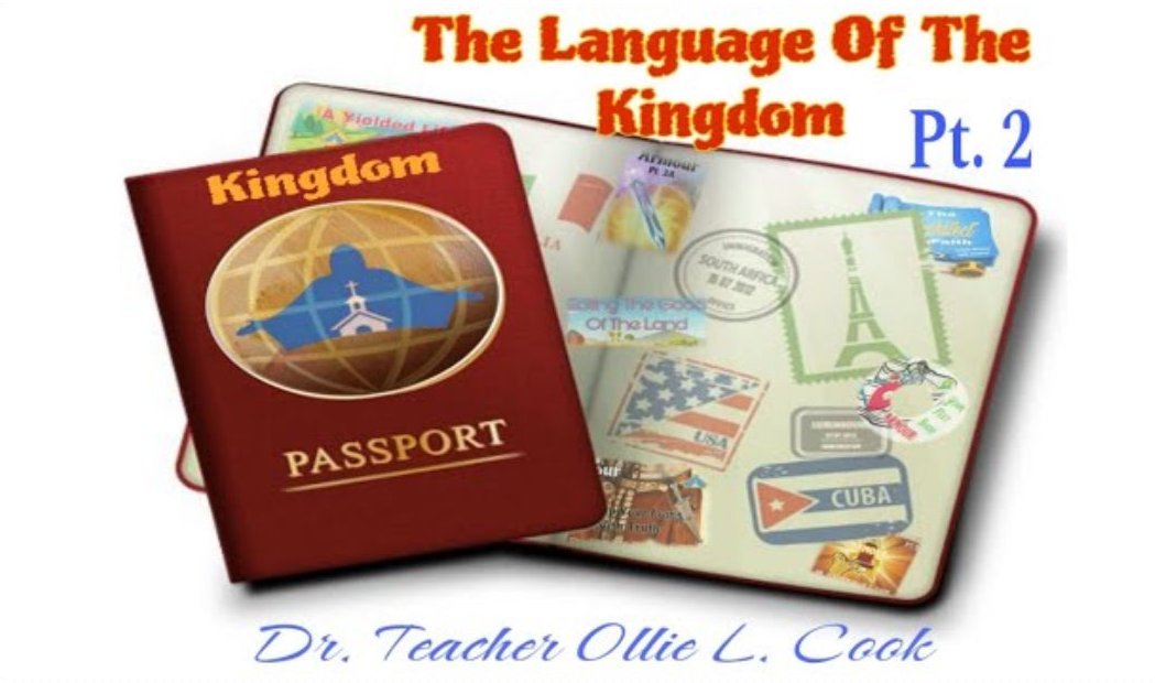 The Language Of The Kingdom Pt. 2