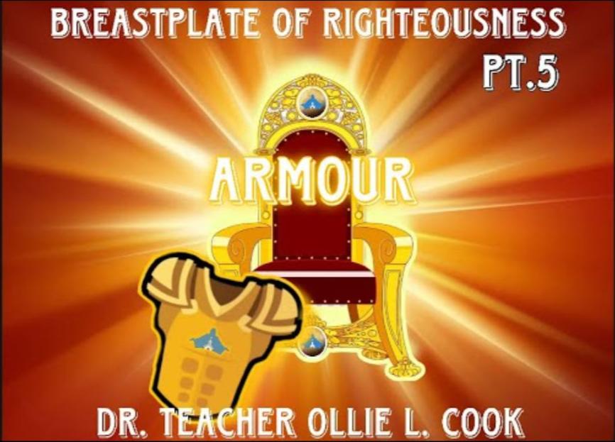Armour: The Breastplate of Righteousness Pt. 5