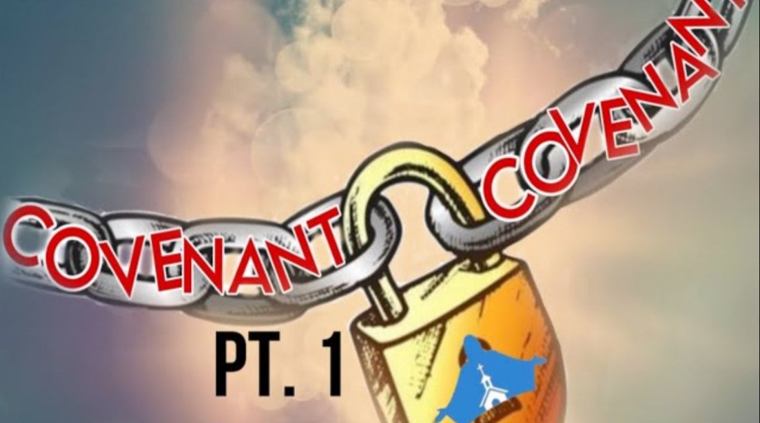 Covenant Pt. 1