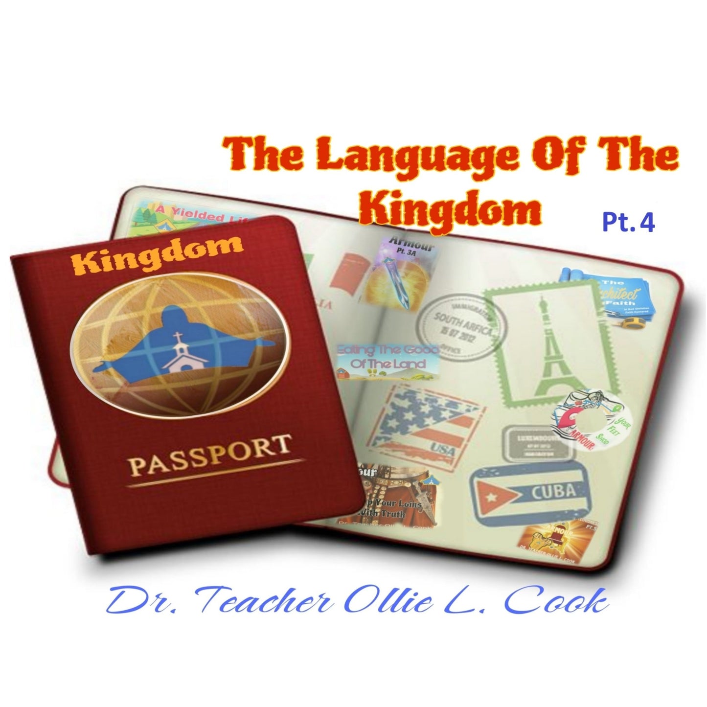 The Language Of The Kingdom Pt. 4