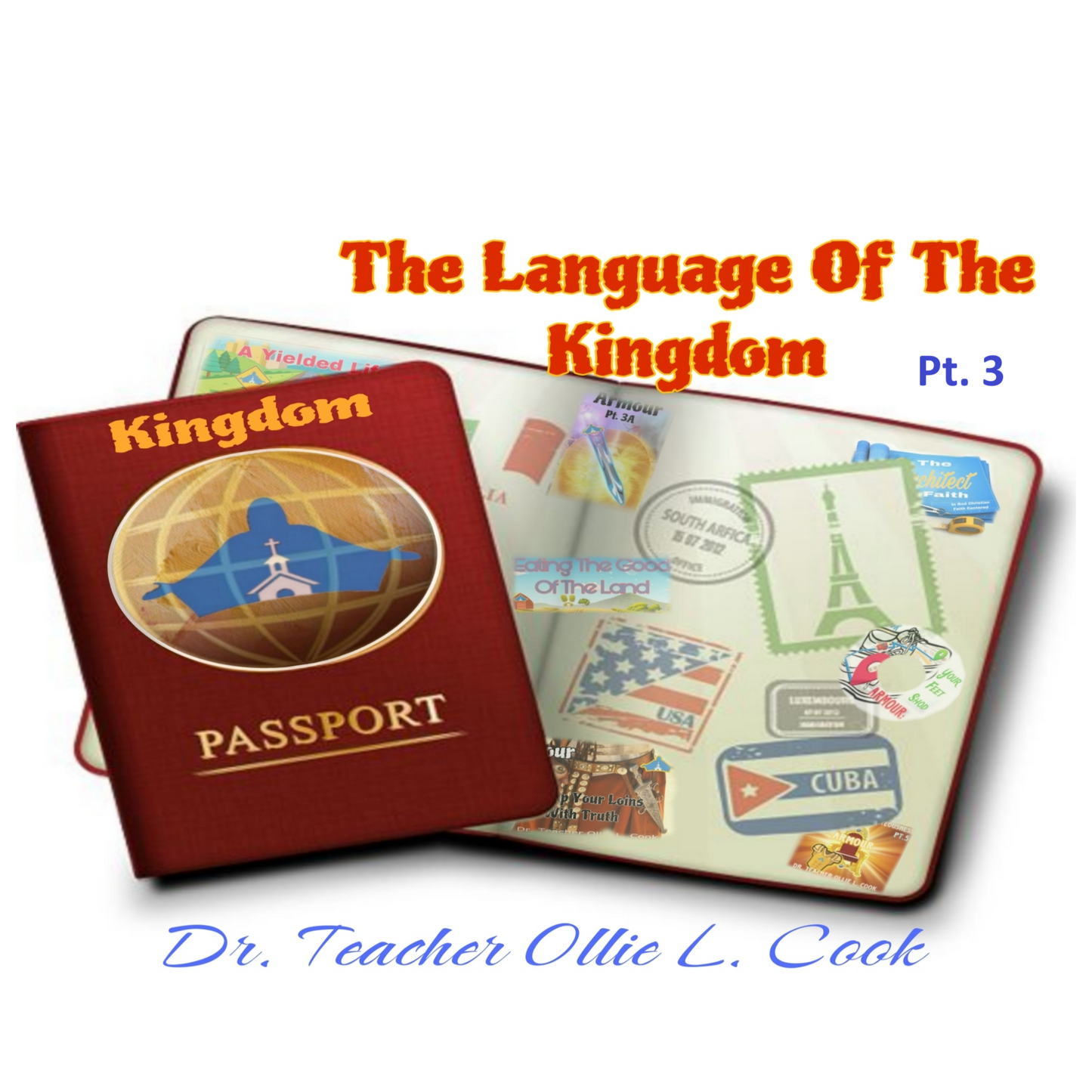 The Language Of The Kingdom Pt. 3