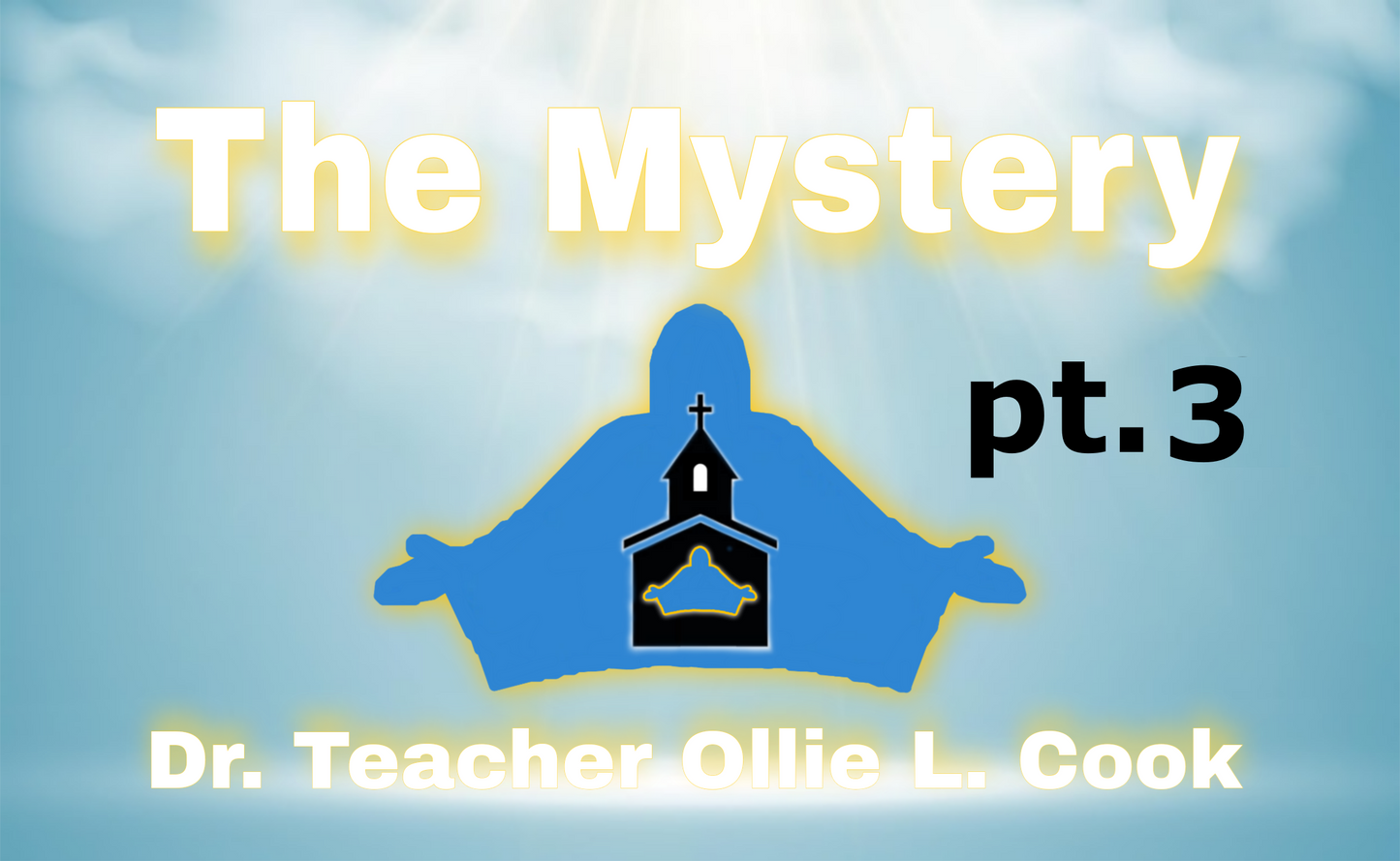 The Mystery pt. 3