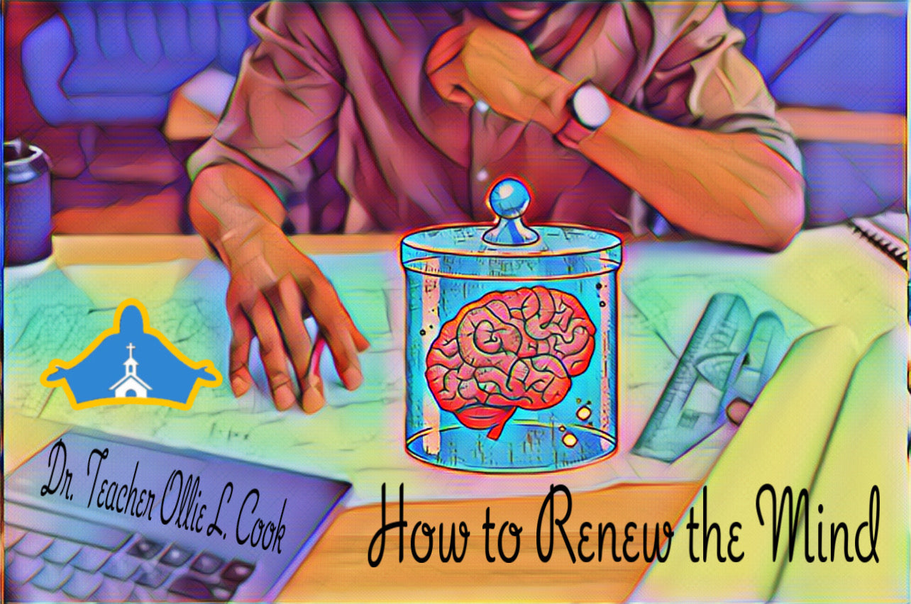 How to Renew your Mind