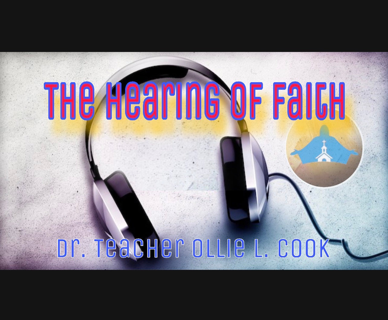 The Hearing of Faith