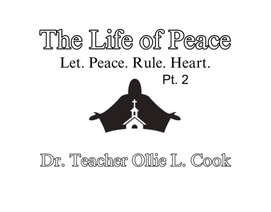 The Life of Peace Pt. 2