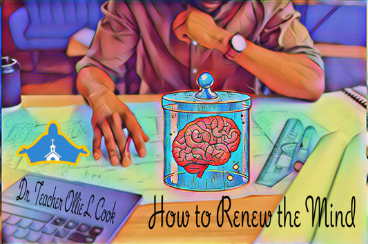 How to Renew Your Mind