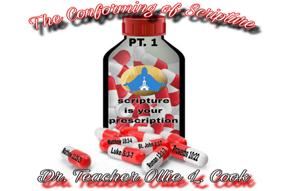 The Conforming of Scripture (Series)