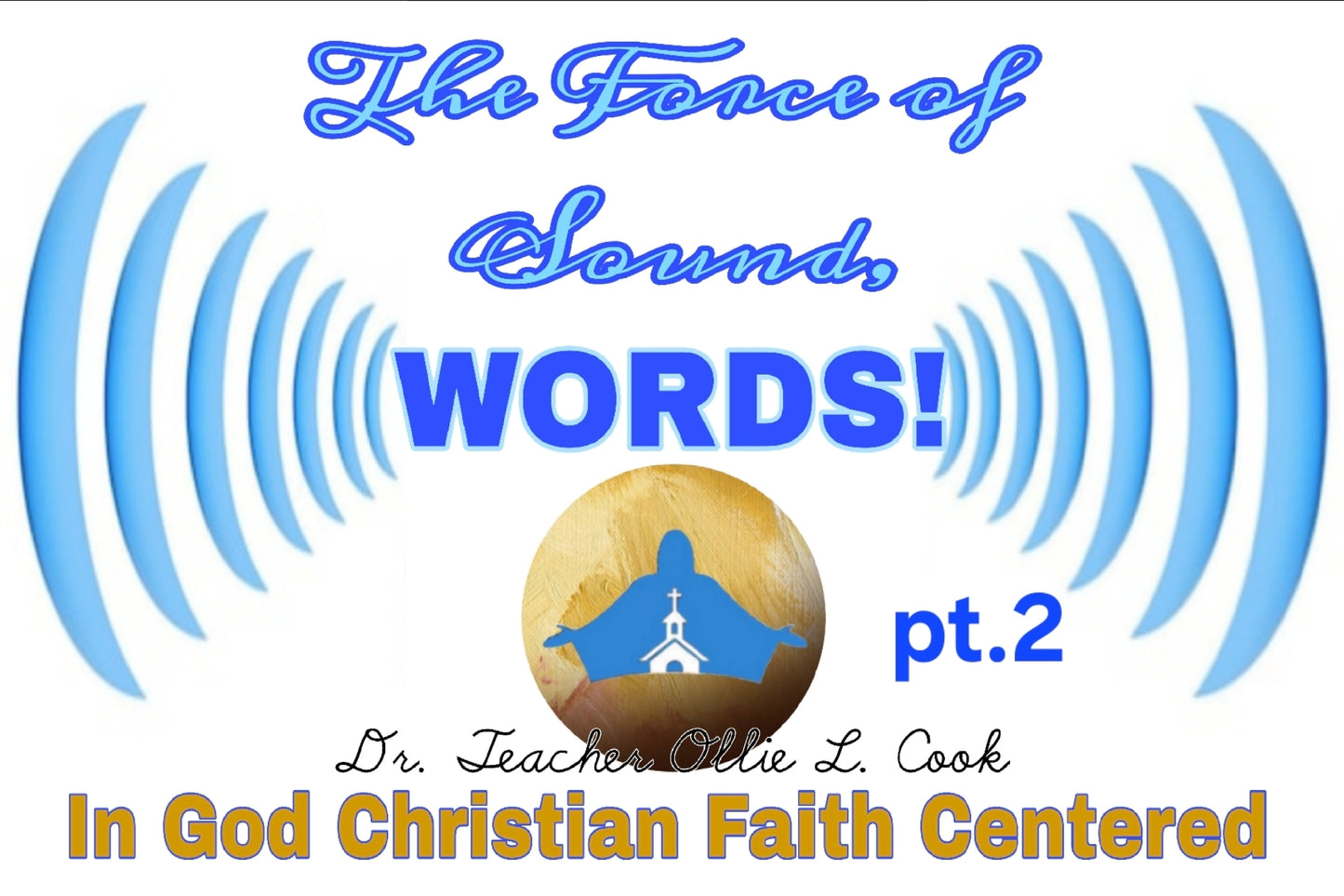 The Power of Sound, Words! pt. 2