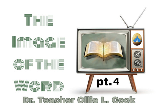 The Image of the Word Pt. 4