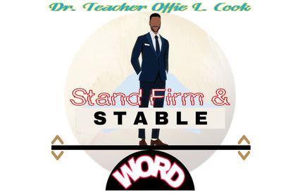 Stand Firm and Established/Stable (series)